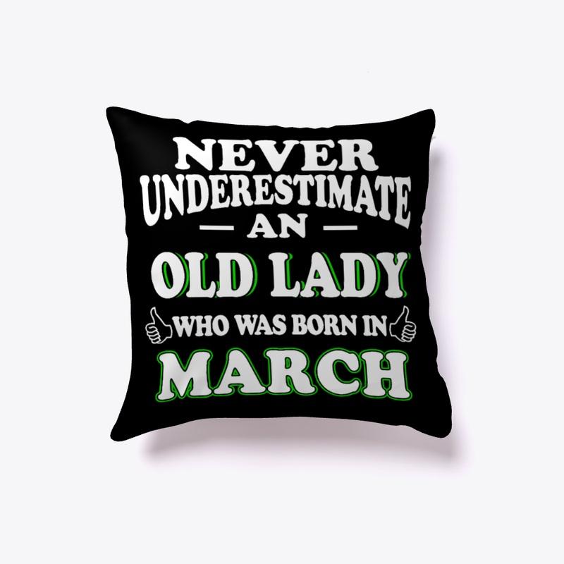 Old Lady Born In March Pillow